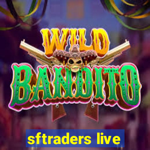 sftraders live